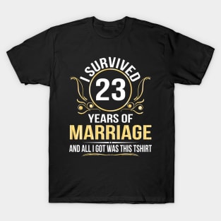 I Survived 23 Years Of Marriage Wedding And All I Got Was This T-Shirt